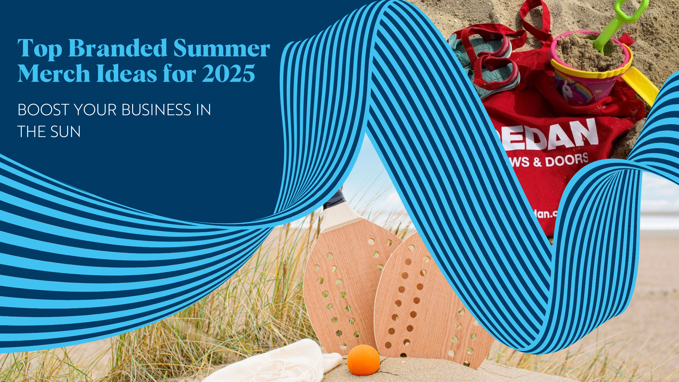 Blog 1 Top Branded Summer Merch Ideas for 2025 Blog Banner