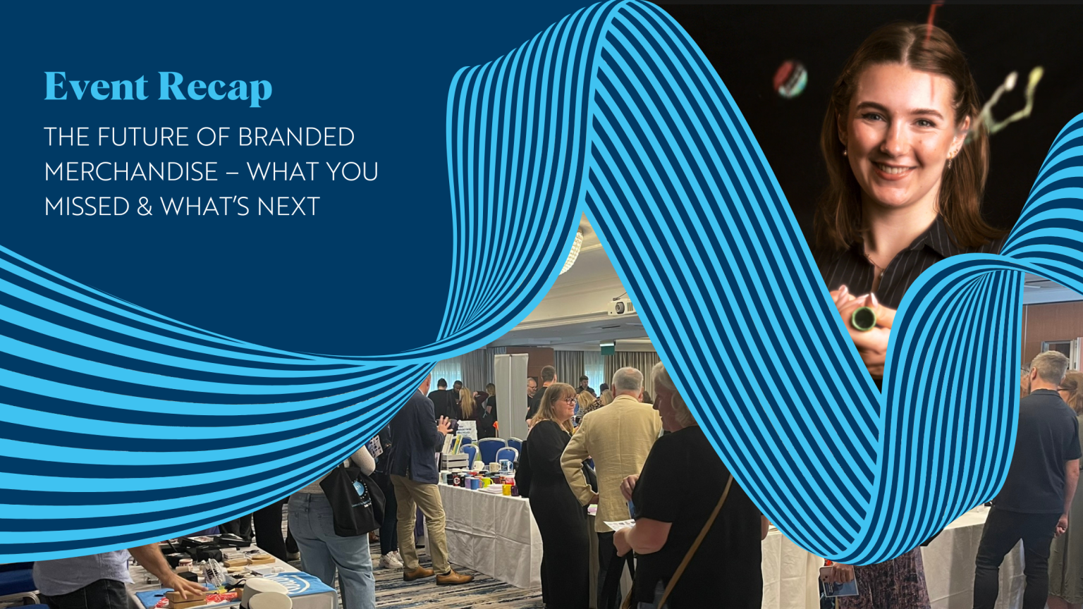 Event Recap The Future of Branded Merchandise – What You Missed & What’s Next