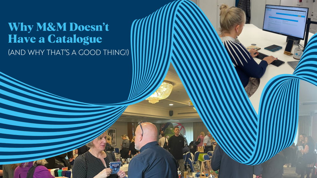 Why M&M Doesn’t Have a Catalogue